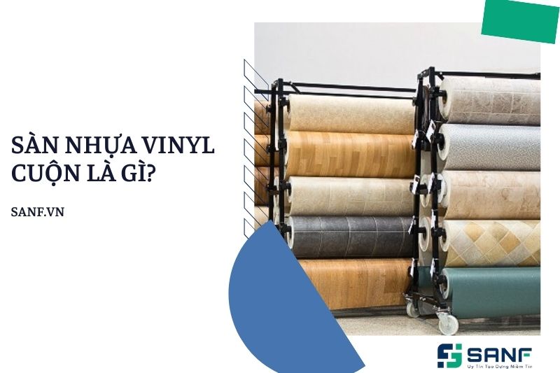 Sàn nhựa vinyl cuộn là gì