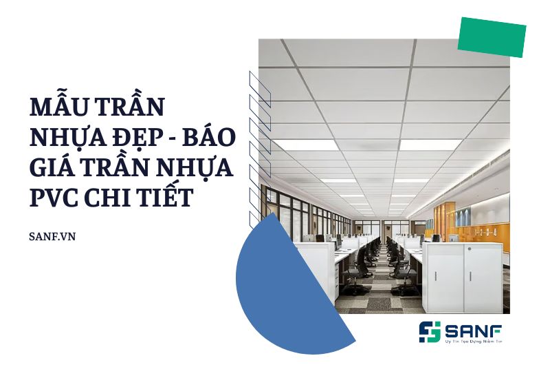 Tổng hợp 90+ mẫu trần nhựa đẹp, hiện đại.