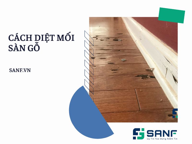 cách diệt mối sàn gỗ