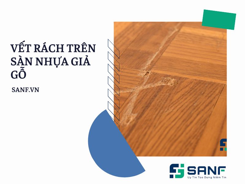 vết rách trên sàn nhựa giả gỗ