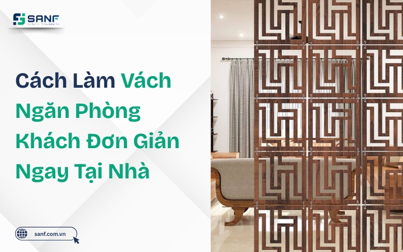 cách tự làm vách ngăn phòng khách