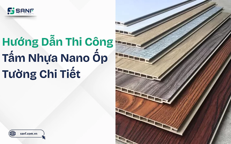 Các tấm nhựa nano nhiều màu vân gỗ xếp chồng cạnh tiêu đề hướng dẫn thi công tấm nhựa nano ốp tường chi tiết